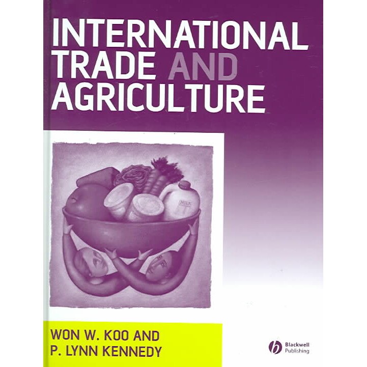 International Trade and Agriculture de Won W. Koo