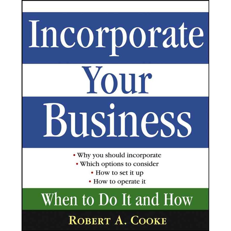 Incorporate Your Business de Robert A. Cooke