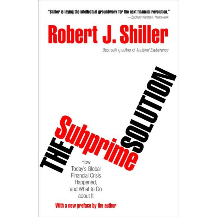 The Subprime Solution /-/ How Today`s Global Financial Crisis Happened, and What to Do about It de Robert J. Shiller
