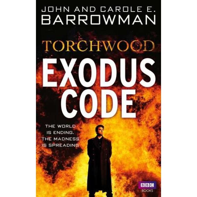 TORCHWOOD: EXODUS CODE de Carol Barrowman