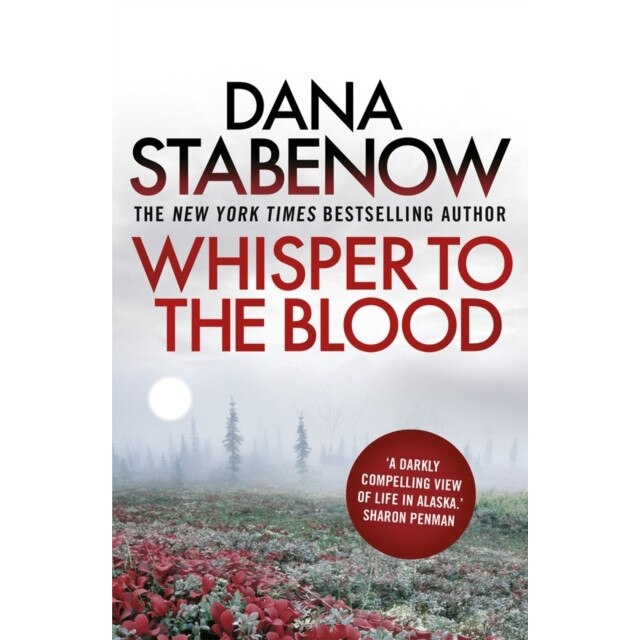 Whisper to the Blood de Dana Stabenow
