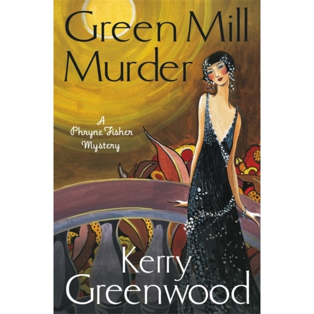 The Green Mill Murder de Kerry Greenwood
