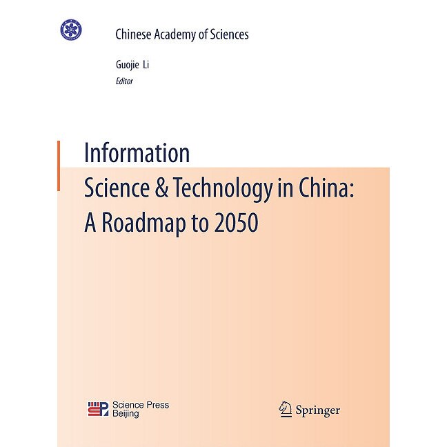 Information Science & Technology in China: A Roadmap to 2050 de Guojie Li