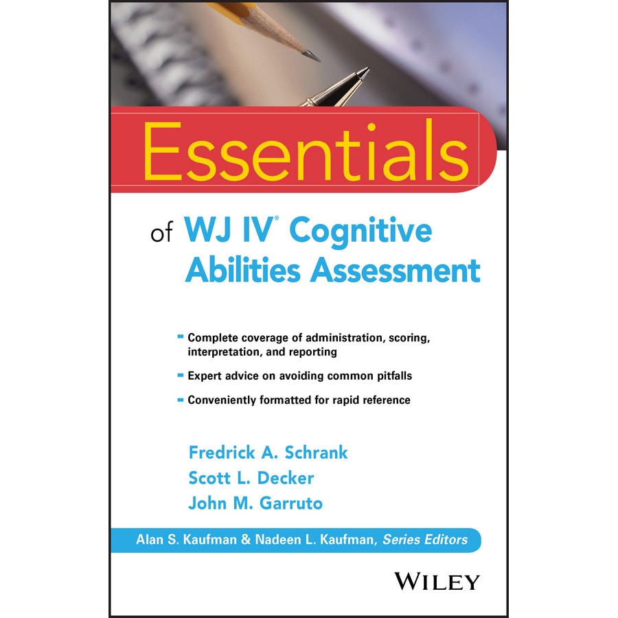 Essentials of WJ IV Cognitive Abilities Assessment de Fredrick A. Schrank