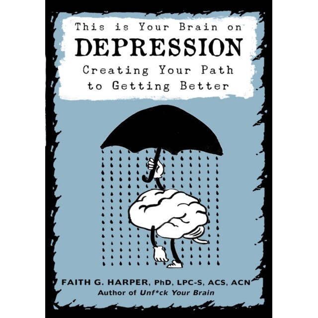 This Is Your Brain On Depression de Faith G. Harper