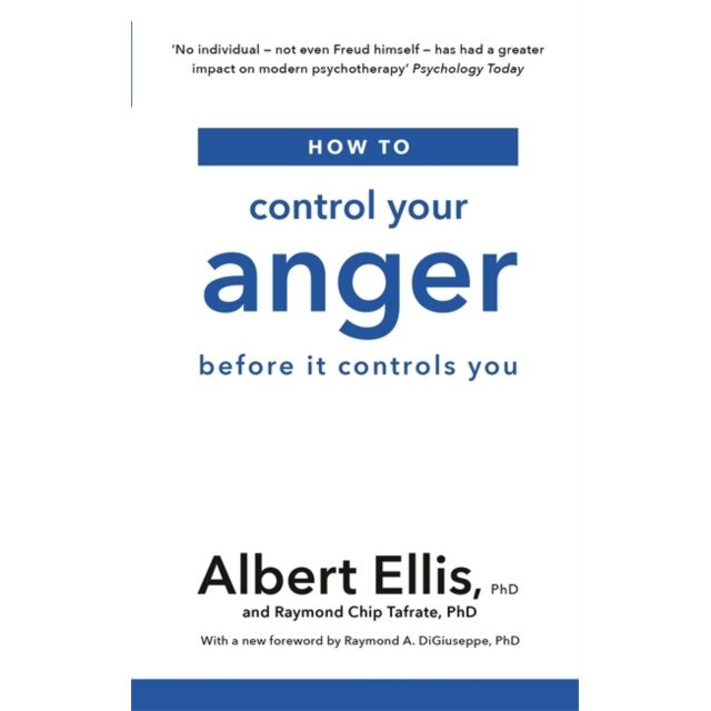 How to Control Your Anger de Albert Ellis