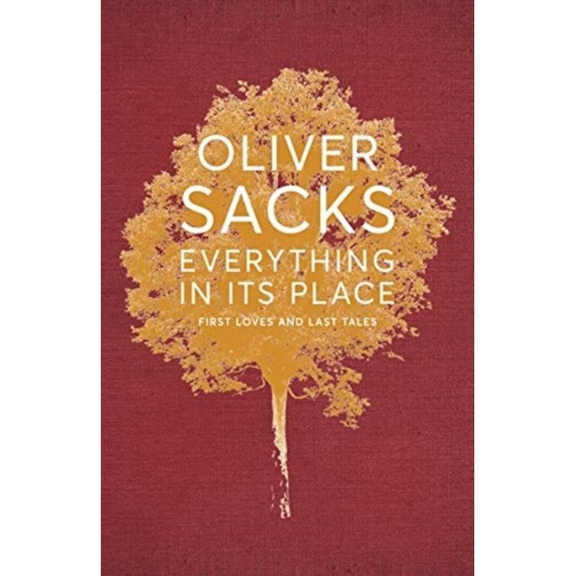 Everything in its Place de Oliver Sacks