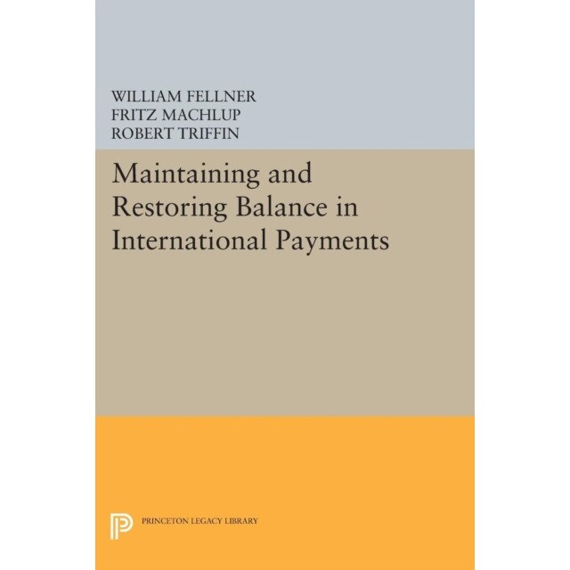 Maintaining and Restoring Balance in International Trade de Fritz Machlup