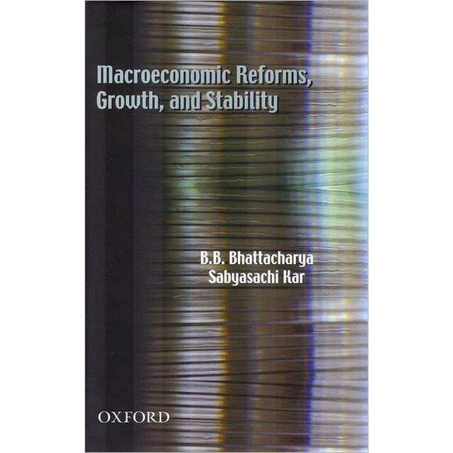 Macroeconomic Reforms, Growth, and Stability de BHATTACHARYA