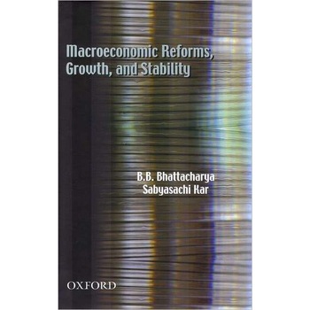 Macroeconomic Reforms, Growth, and Stability de BHATTACHARYA Macroeconomic Reforms, Growth, and Stability de BHATTACHARYA