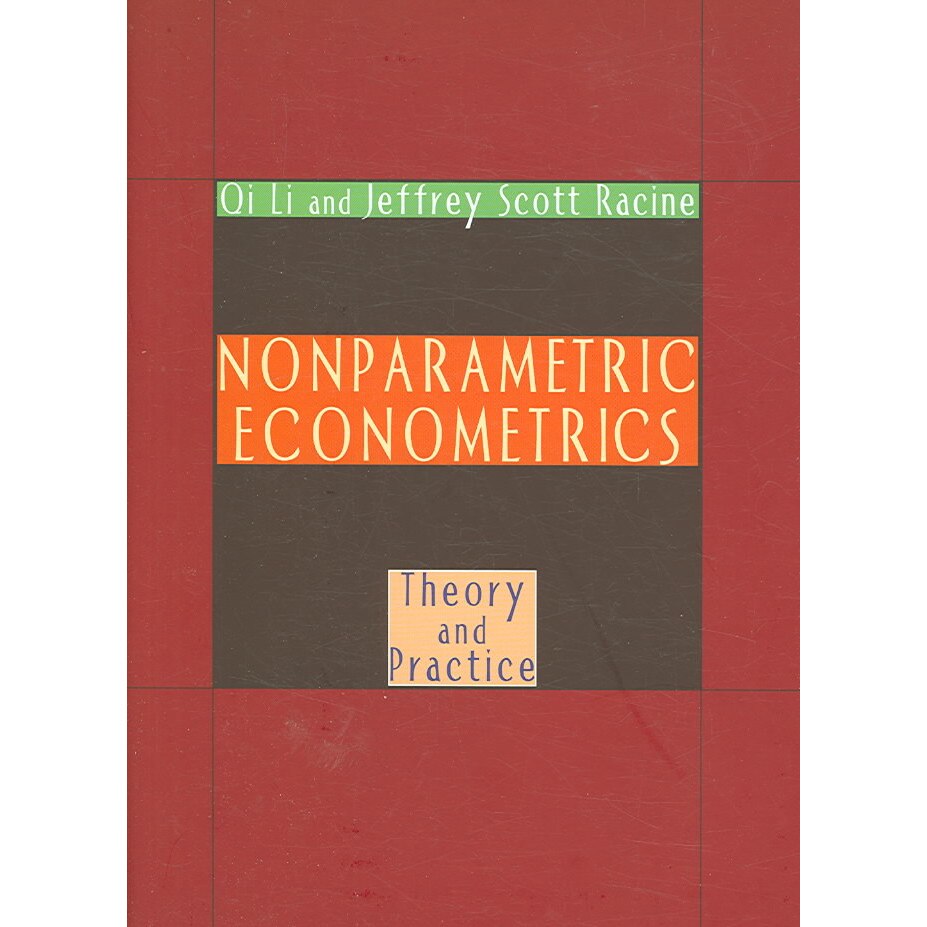 Nonparametric Econometrics /-/ Theory and Practice de Qi Li
