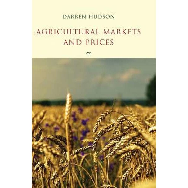 Agricultural Markets and Prices de Darren Hudson