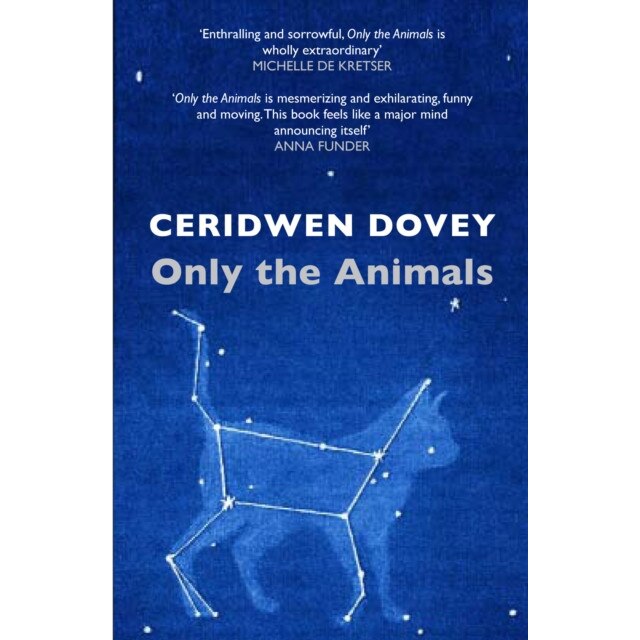 Only the Animals de Ceridwen Dovey