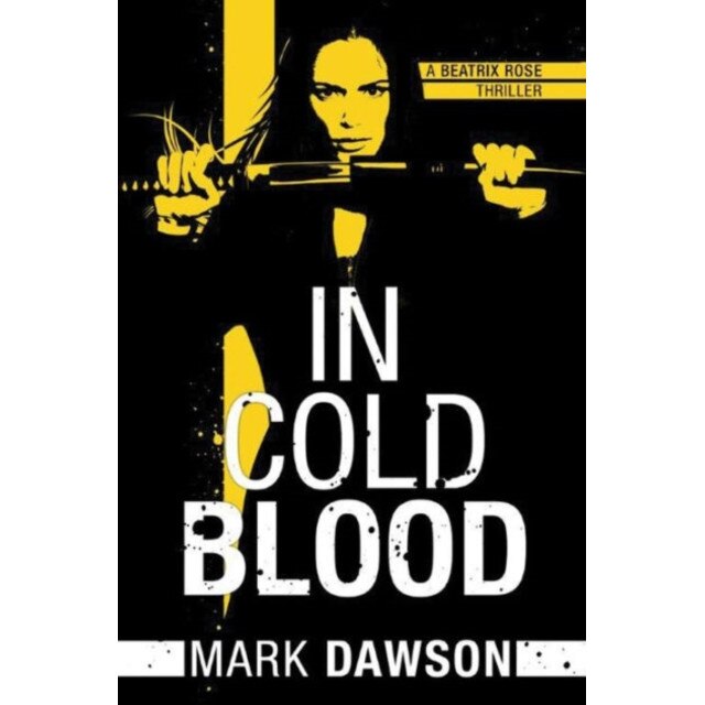 In Cold Blood de Mark Dawson