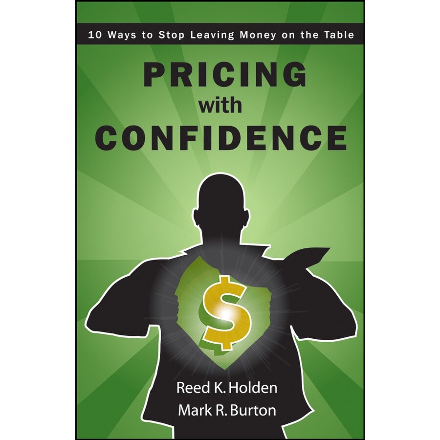 Pricing with Confidence de Reed Holden
