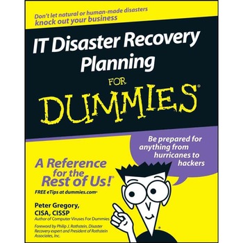 IT Disaster Recovery Planning For Dummies de Peter H. Gregory IT Disaster Recovery Planning For Dummies de Peter H. Gregory