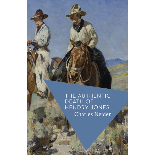 The Authentic Death of Hendry Jones de Charles Neider