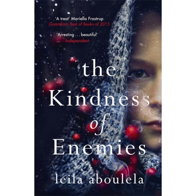 The Kindness of Enemies de Leila Aboulela
