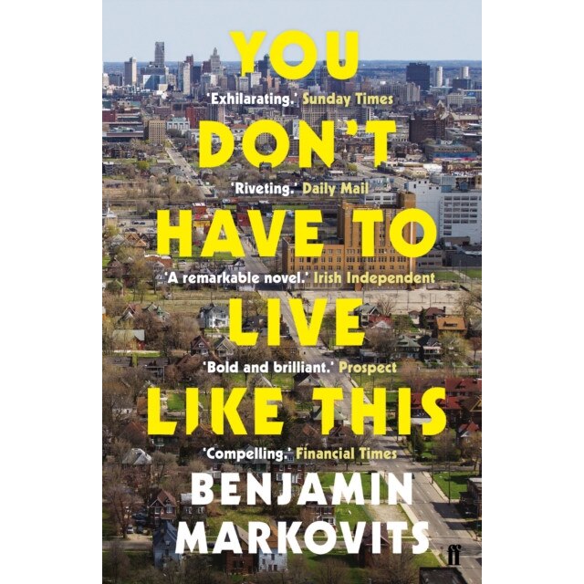 You Don't Have to Live Like This de Benjamin Markovits