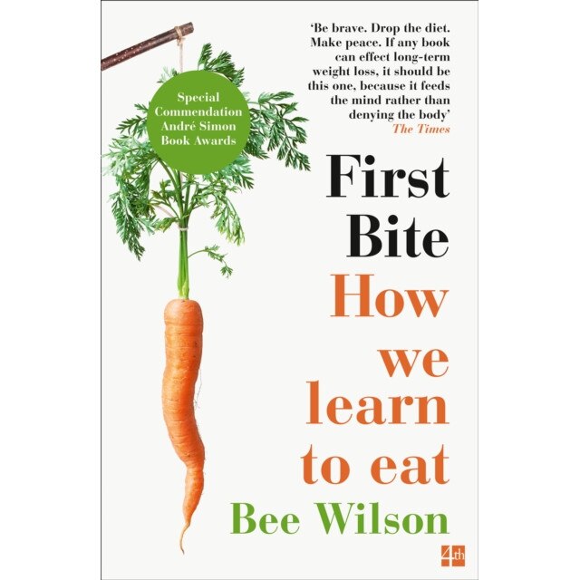 First Bite de Bee Wilson