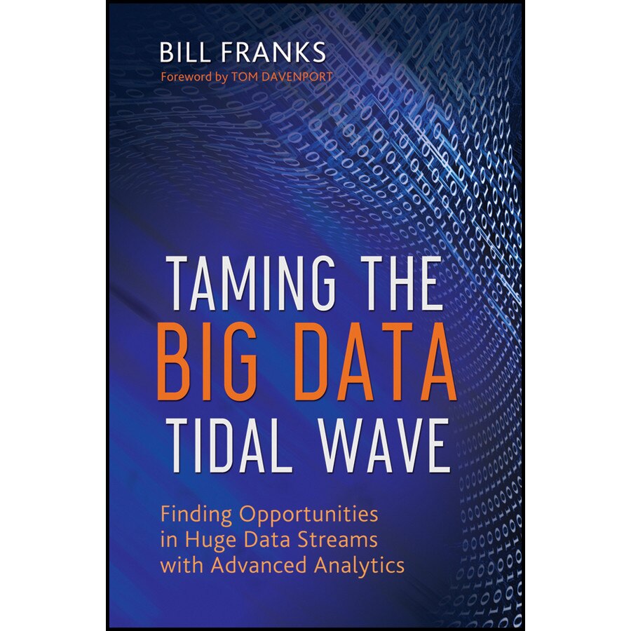 Taming The Big Data Tidal Wave de Bill Franks