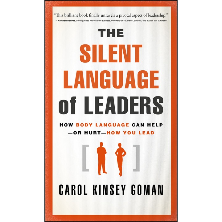 The Silent Language of Leaders de Carol Kinsey Goman, Ph.D.