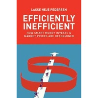 efficiently inefficient - how smart money invests and market prices are determined de lasse heje pedersen imagen 4_0_
0