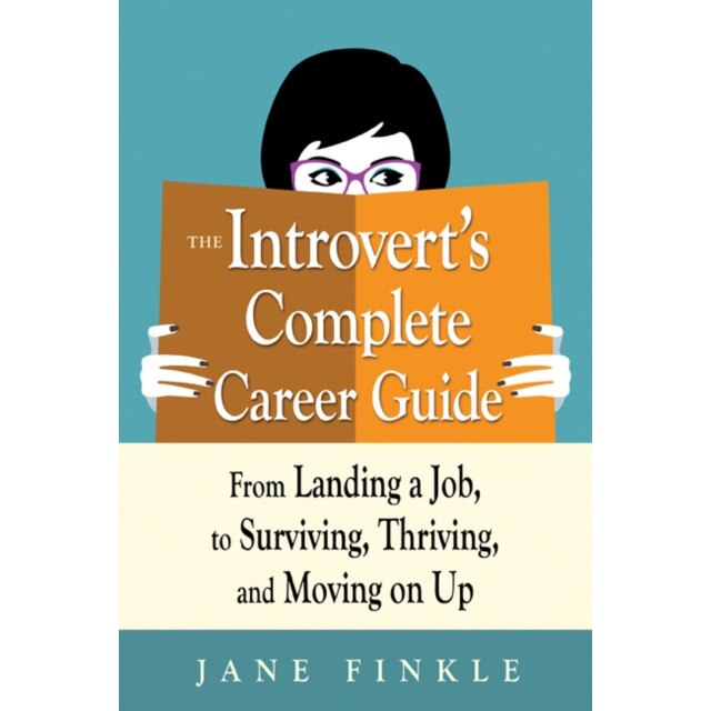 The Introvert's Complete Career Guide de Jane Finkle