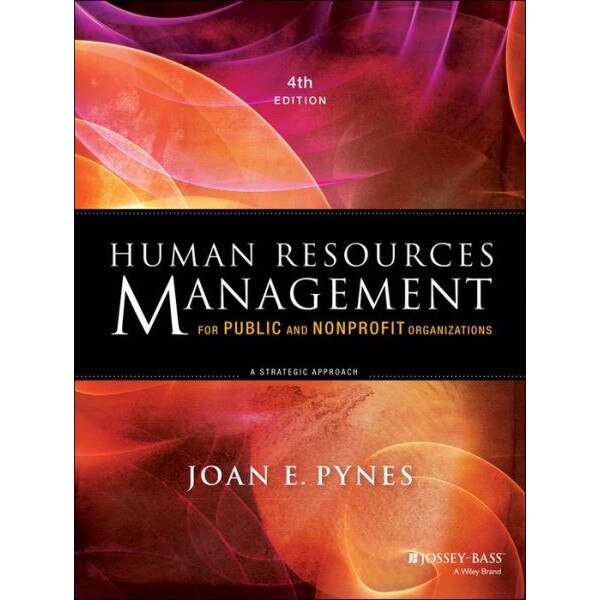 Human Resources Management for Public and Nonprofit Organizations de Joan E. Pynes
