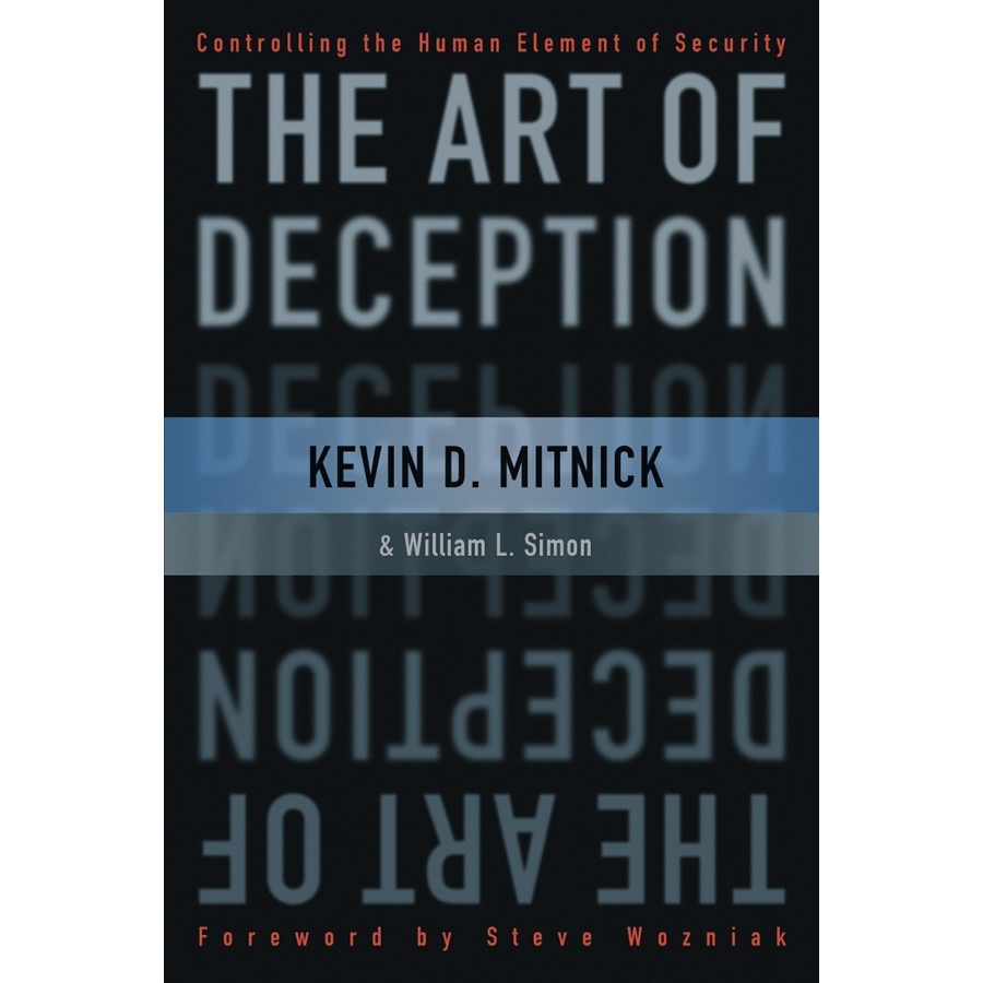 The Art of Deception de Kevin D. Mitnick