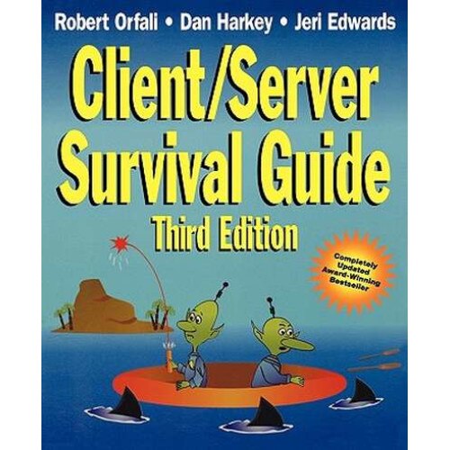 Client/Server Survival Guide de Robert Orfali