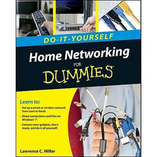 Home Networking Do/-/It/-/Yourself For Dummies de Lawrence C. Miller