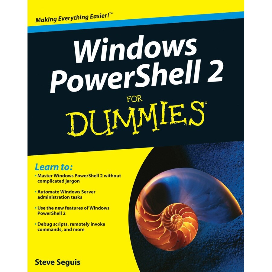 Windows PowerShell 2 For Dummies de Steve Seguis