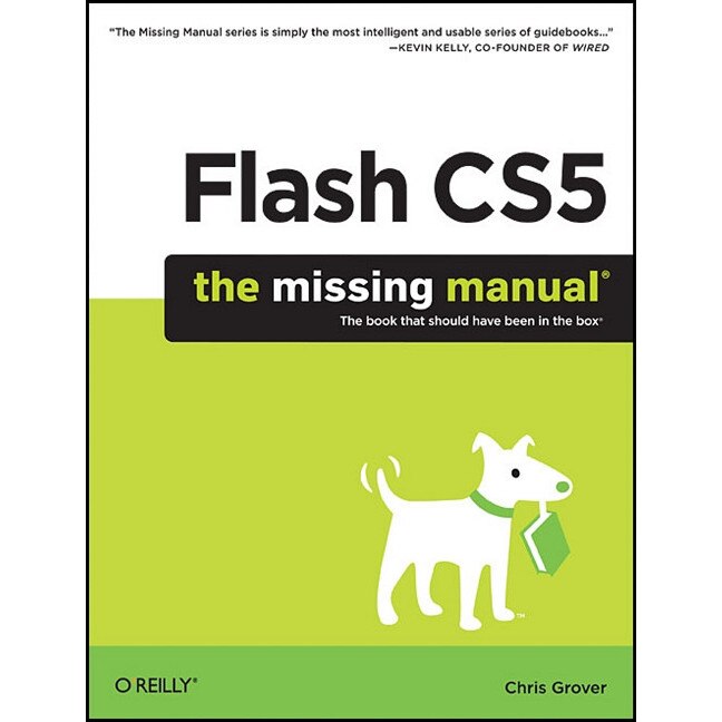 Flash CS5: The Missing Manual de Chris Grover