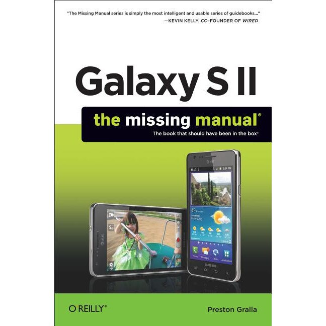 Galaxy S II: The Missing Manual de Preston Gralla