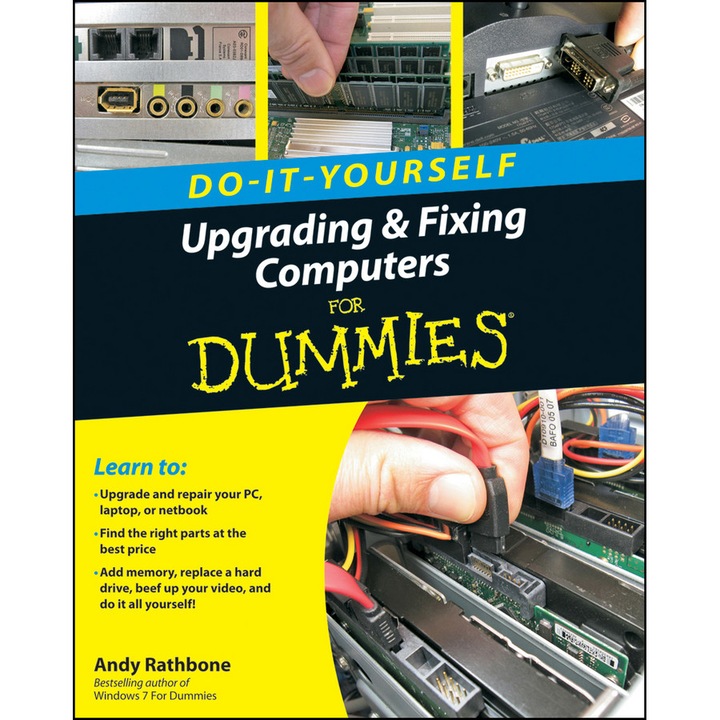 Upgrading and Fixing Computers Do–it–Yourself For Dummies de Andy Rathbone