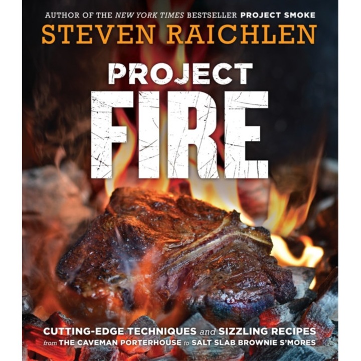 Project Fire de Steven Raichlen