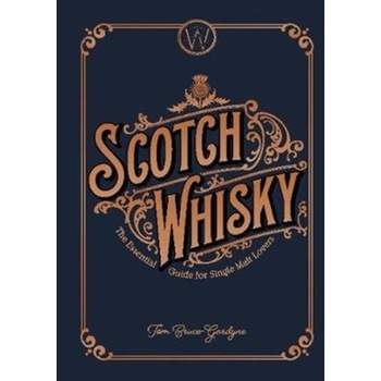 Scotch Whisky de Tom Bruce-Gardyne Scotch Whisky de Tom Bruce-Gardyne