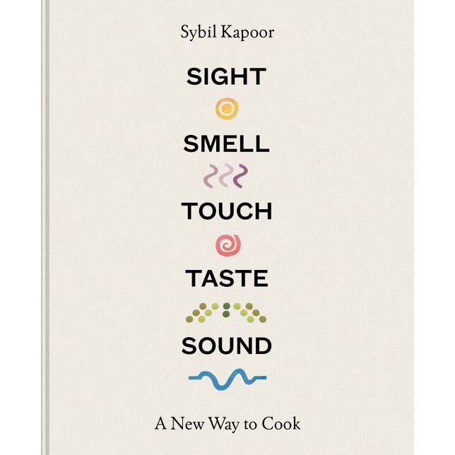 Sight Smell Touch Taste Sound de Sybil Kapoor