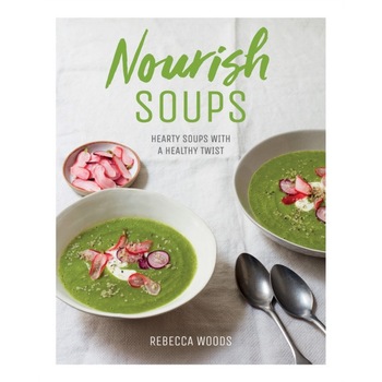 Nourish Soups de Rebecca Woods Nourish Soups de Rebecca Woods