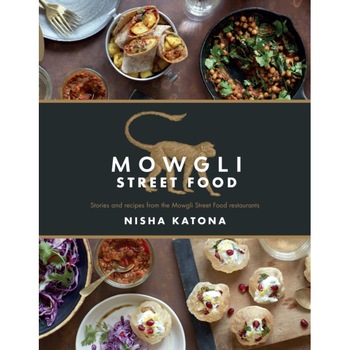 Mowgli Street Food de Nisha Katona Mowgli Street Food de Nisha Katona