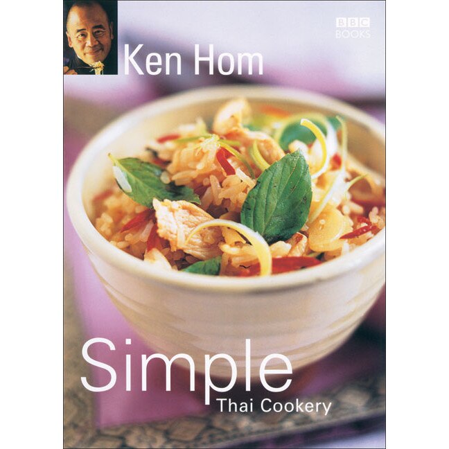 Simple Thai cookery de Ken Hom