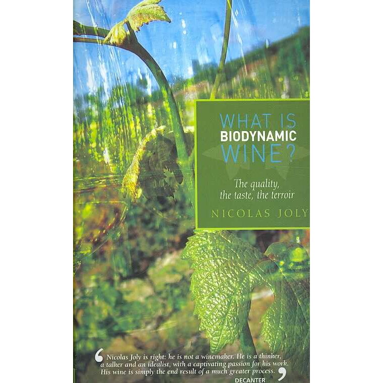 What is Biodynamic Wine? de Nicholas Joly