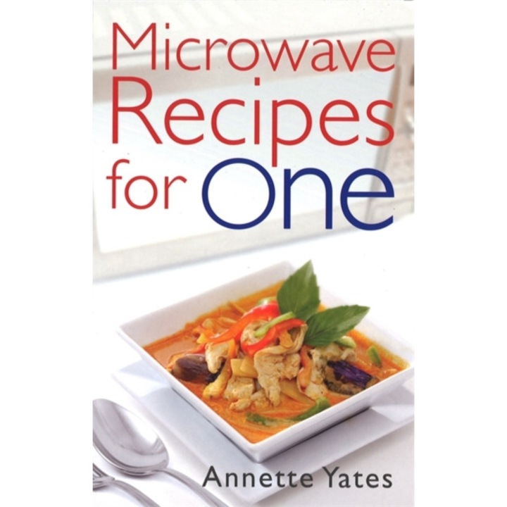 Microwave Recipes For One de Annette Yates