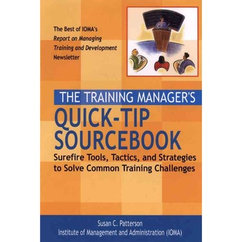 The Training Manager′s Quick/-/Tip Sourcebook de Susan C. Patterson The Training Manager′s Quick/-/Tip Sourcebook de Susan C. Patterson