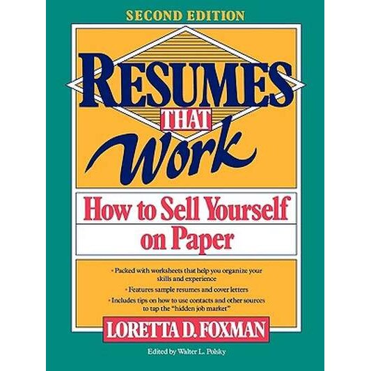 Resumes That Work de Loretta D. Foxman