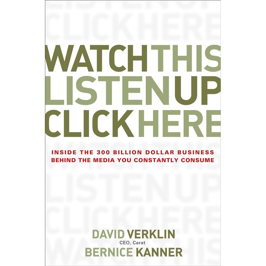 Watch This, Listen Up, Click Here de David Verklin