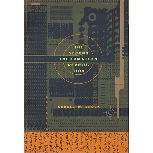 The Second Information Revolution de Gerald W. Brock