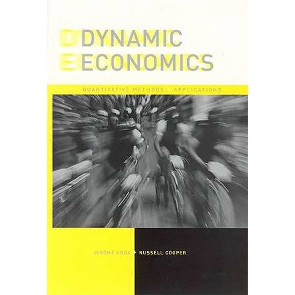 Dynamic Economics /-/ Quantitative Methods and Applications de Jerome Adda