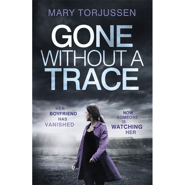 Gone Without A Trace de Mary Torjussen